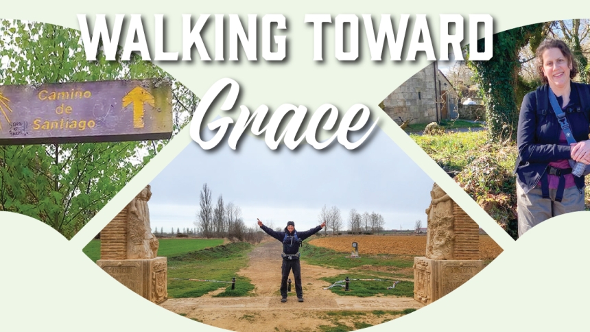 various pictures from the Camino Frances from article "Walking Towards Grace"