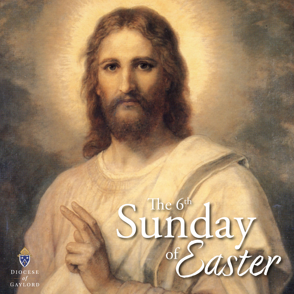 painting of Jesus with text The 6th Sunday of Easter