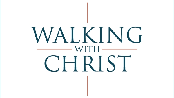 walking with christ